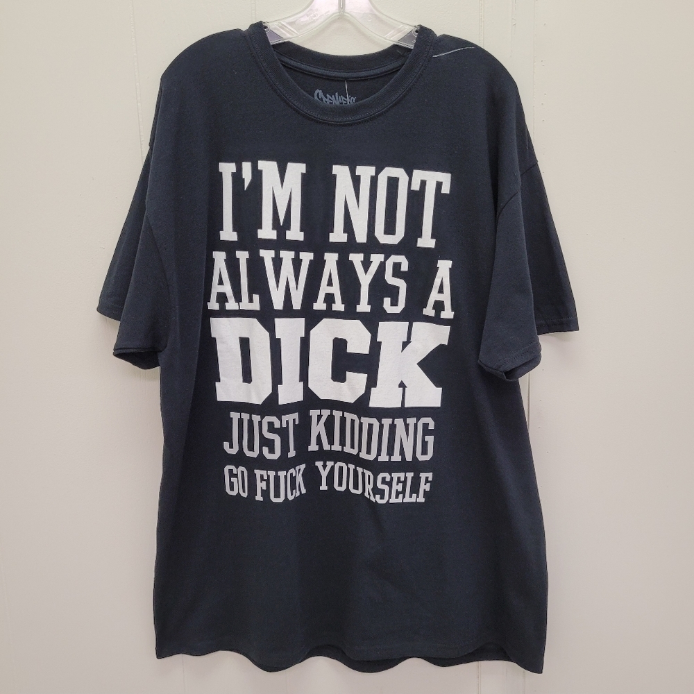 Spencer's "Not Always A Dick" T-shirt